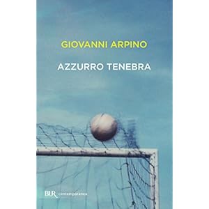 Azzurro tenebra (BUR SCRITTORI CONTEMPORANEI)