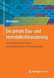 Image de Die private Bau- und Immobilienfinanzierung: Eine Einführung für Planer und Anbieter von Bauleistu
