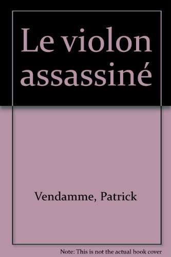 Le  violon assassiné