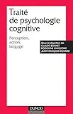 Image de Traité de psychologie cognitive, tome 1 : Perception, action, langage