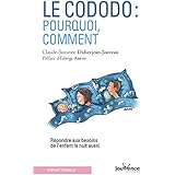 Le cododo : Pourquoi ? Comment ?