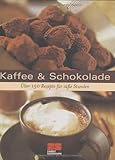 Image de Kaffee & Schokolade: Über 175 Rezepte für süße Stunden