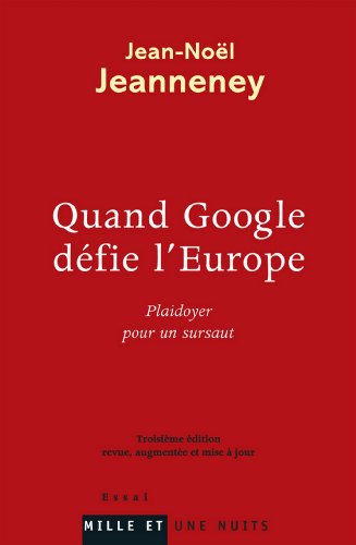 Quand Google défie l'Europe (Essais) gratuit Quand Google défie l'Europe (Essais) gratuit