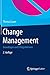 Change Management: Grundlagen und Erfolgsfaktoren by 