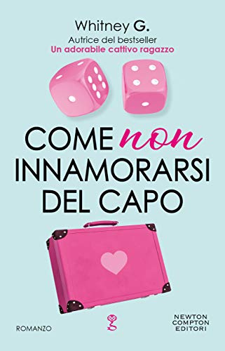 Whitney G. - The Coffee Series Vol. 2 Come non innamorarsi del capo (2020)