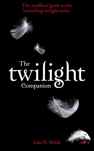 The Twilight Companion (English Edition) The Twilight Companion (English Edition)
