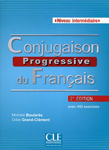 Conjugaison progressive du français - Niveau intermédiaire - Livre + CD - 2ème édition Conjugaison progressive du français - Niveau intermédiaire - Livre + CD - 2ème édition