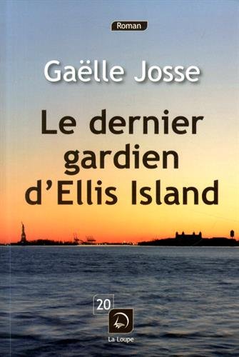 couverture de : Le dernier gardien d'Ellis Island