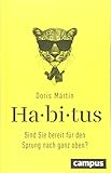 Habitus: Sind Sie bereit für den Sprung nach ganz oben? by 