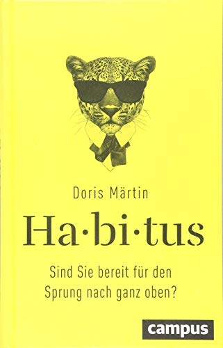 Habitus: Sind Sie bereit für den Sprung nach ganz oben?