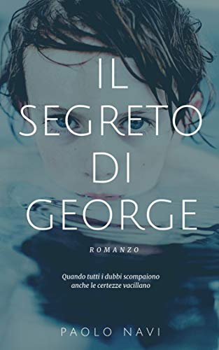 Paolo Navi  - Il segreto di George (2019)