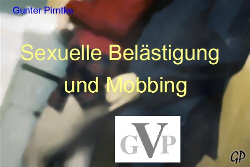 Download Sexuelle Belästigung und Mobbing