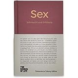 Sex - Sehnsucht und Erfüllung.: The School of Life