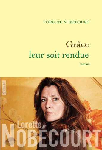 couverture de : Gr&acirc;ce leur soit rendue