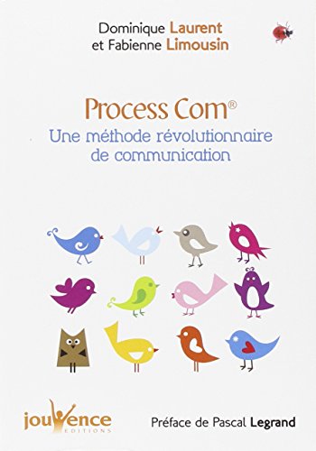 Download Process Com : Communiquer, une question de personnalités ? Download Process Com : Communiquer, une question de personnalités ?