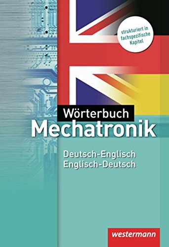 Download Wörterbuch Mechatronik: Deutsch-Englisch / Englisch-Deutsch: 3. Auflage, 2012 Download Wörterbuch Mechatronik: Deutsch-Englisch / Englisch-Deutsch: 3. Auflage, 2012