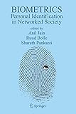 Biometrics: Personal Identification in Networked Society by