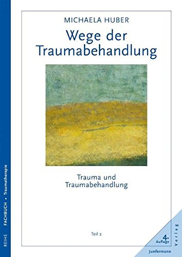 Download Wege der Traumabehandlung: Trauma und Traumabehandlung, Teil 2 Download Wege der Traumabehandlung: Trauma und Traumabehandlung, Teil 2