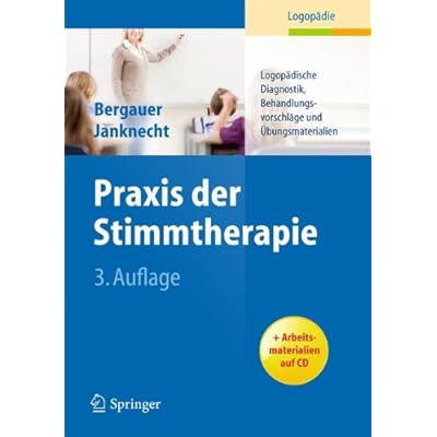 [PDF] Praxis der Stimmtherapie: Logopádische Diagnostik - Behandlungsvorschláge und Ìbungsmaterialien KOSTENLOS DOWNLOAD