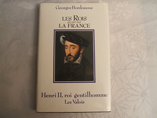 Henri II : roi gentilhomme