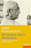 Revolution durch Meditation: Grundlagen für einen radikalen Bewusstseinswandel by 