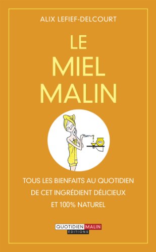 Le miel malin