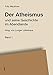 Der Atheismus und seine Geschichte im Abendlande by Ludger Lütkehaus, Fritz Mauthner
