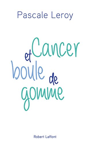 Download Cancer et boule de gomme