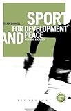 Image de Sport for Development and Peace: A Critical Sociology (Globalizing Sports Studies)