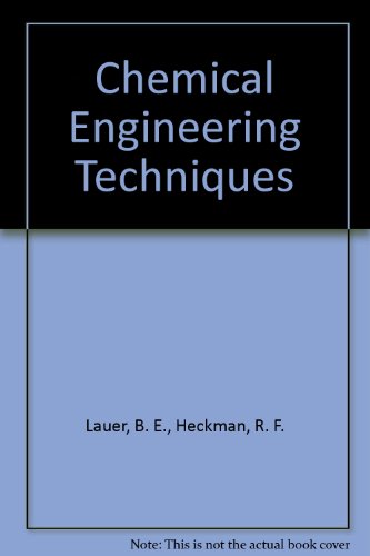 Chemical Engineering Techniques