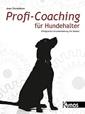 Buch-Cover Profi-Coaching für Hundehalter: Erfolgreiche Grunderziehung mit System