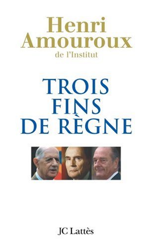 couverture de : Trois fins de r&egrave;gne