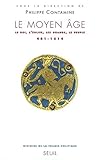 Image de Le Moyen Age : Le roi, l'Eglise, les grands, le peuple