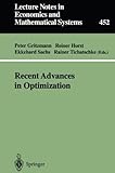 Image de Recent Advances in Optimization: Proceedings of the 8th French-German Conference on Optimization Trier, July 21–26, 1996: Proceedings of the 8th Fre