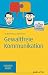 Gewaltfreie Kommunikation (Haufe TaschenGuide) by