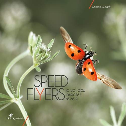 Télécharger Speed flyers : Le vol des insectes révélé Livre PDF Gratuit