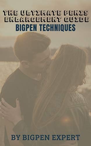 BigPen Techniques: The solution guide to achieving natural permanent dimensions...