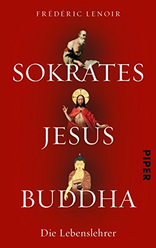 Download Sokrates Jesus Buddha: Die Lebenslehrer Download Sokrates Jesus Buddha: Die Lebenslehrer