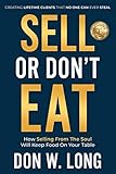 sales acceleration formula audiobook  Sell or Don\'t Eat: How Selling From the Soul Will Keep Food on Your Table