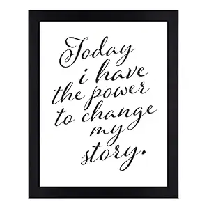 Interio Crafts Black and White Motivational Quote Framed Poster | Inspirational Quote Wall Frame (Frame 13.5X10 Inches, Poster Size:12X8 Inches, Black).