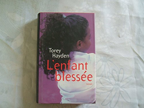 couverture de : L'enfant bless&eacute;e