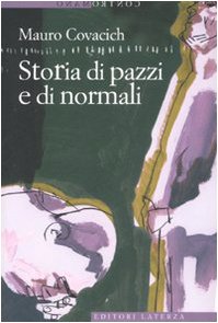 Storia di pazzi e di normali libro