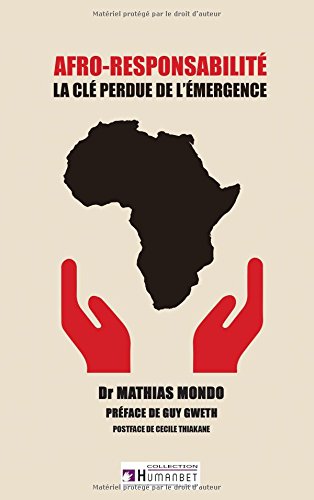 Download Afro-responsabilité : La clé perdue de l'émergence Download Afro-responsabilité : La clé perdue de l'émergence