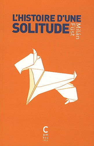 Preisvergleich Produktbild Histoire d'une solitude