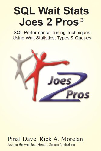 Download SQL Wait Stats Joes 2 Pros: SQL Performance Tuning Techniques Using Wait Statistics, Types & Queues