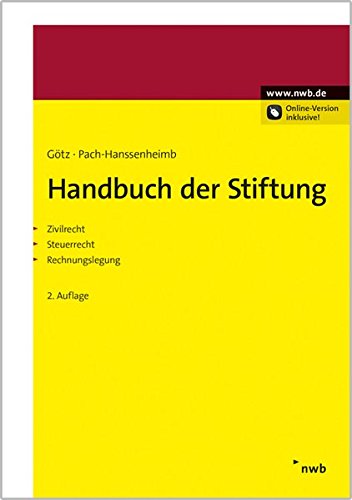 Handbuch der Stiftung: Zivilrecht. Steuerrecht. Rechnungslegung