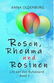 Traume Tofu Und Arthrose Lilli Ubt Den Ruhestand Amazon De Oldenburg Anna Bucher