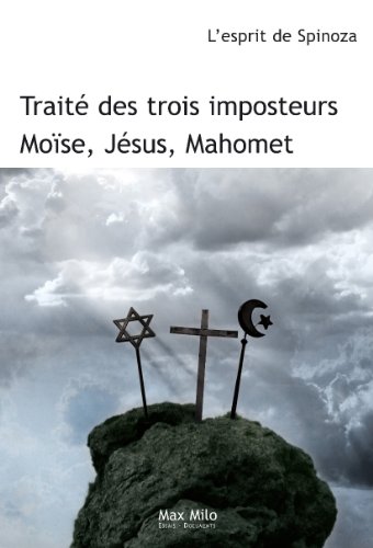 Download Traité des trois imposteurs: Jésus, Moïse et Mahomet - Essais - documents (Hors Collection) Download Traité des trois imposteurs: Jésus, Moïse et Mahomet - Essais - documents (Hors Collection)
