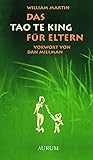 Das Tao Te King für Eltern by William Martin, Dan Millman