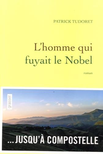 couverture de : L'homme qui fuyait le Nobel